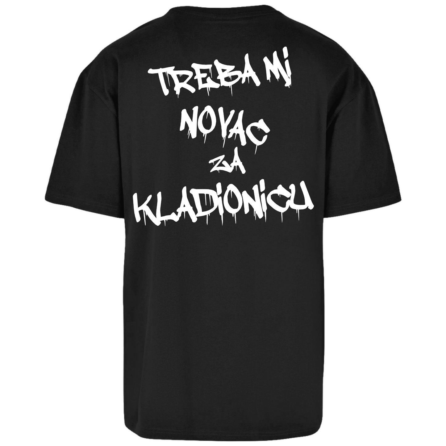 Treba mi Novac za Kladionicu Premium T-Shirt