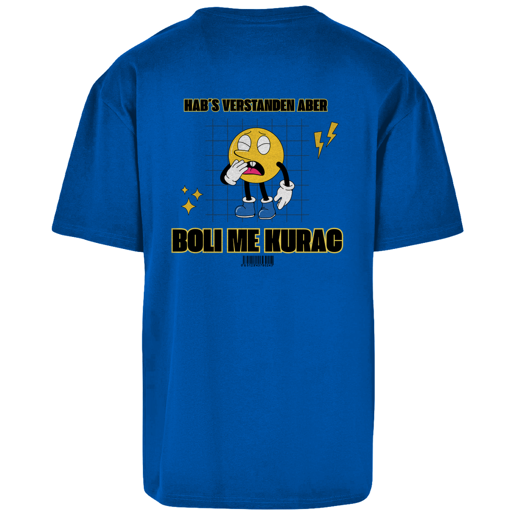 Hab´s verstanden aber... Oversize T-Shirt (Restbestand)