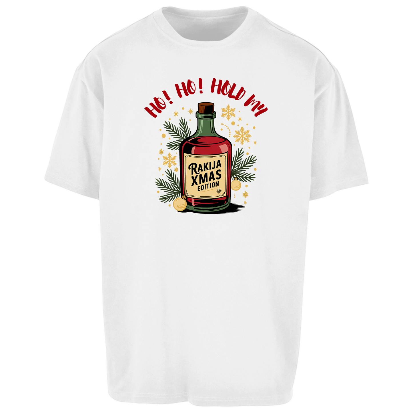 Ho Ho Hold my Rakija Premium T-Shirt