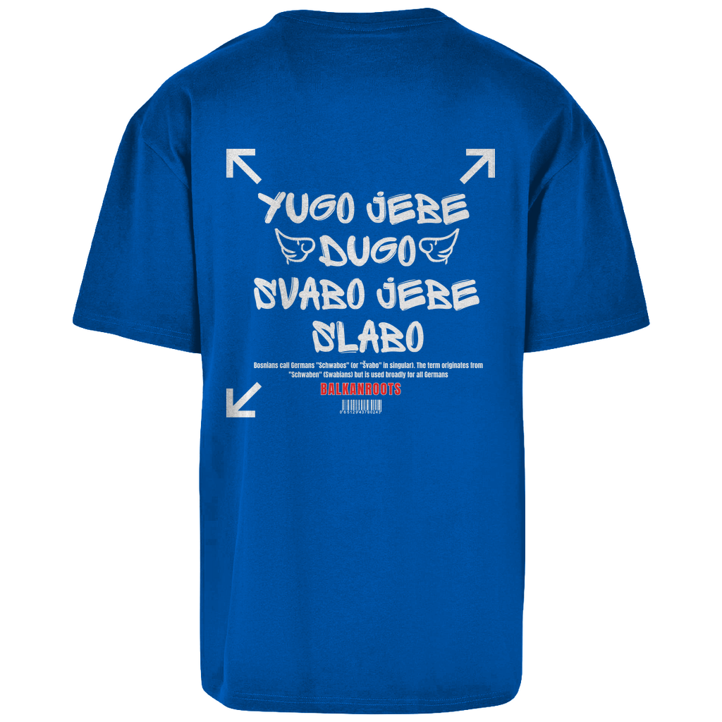 Yugo jebe Dugo Oversize T-Shirt