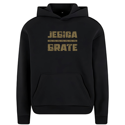 Jebiga Brate Premium Hoodie