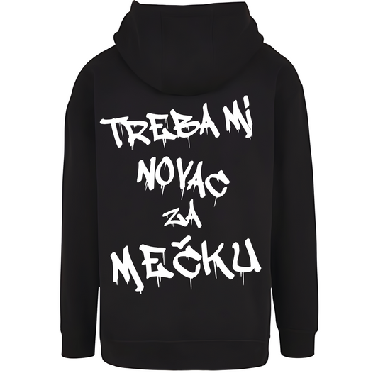 Treba mi novac za Mečku Premium Hoodie