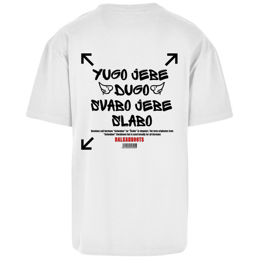 Yugo jebe Dugo Oversize T-Shirt