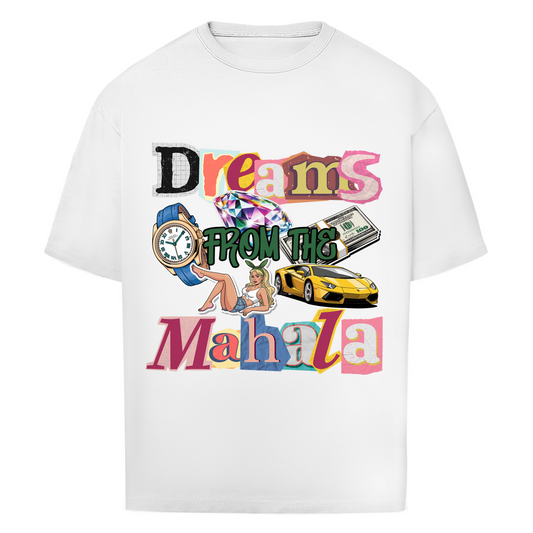 "Dreams from the Mahala" Oversize T-Shirt
