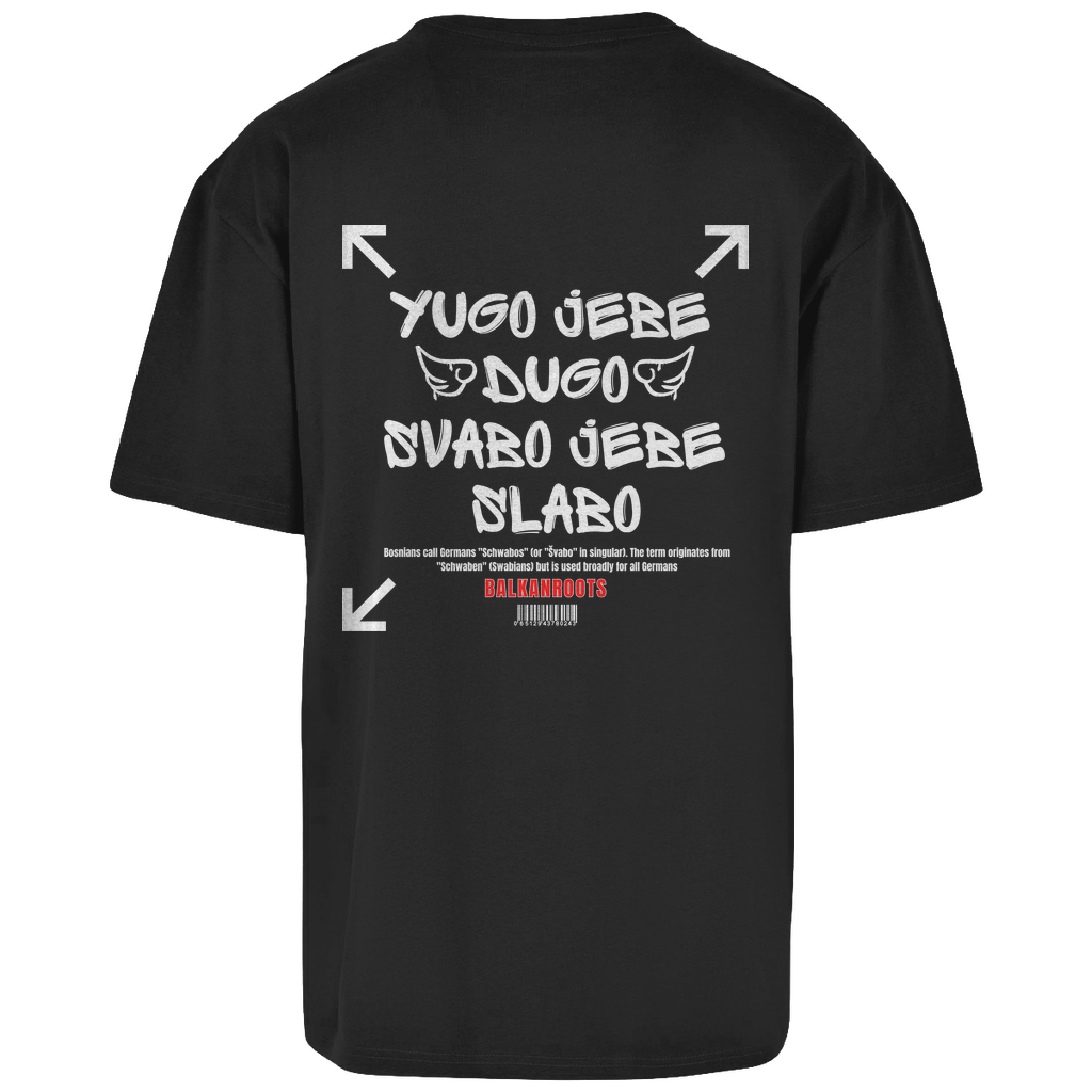 Yugo jebe Dugo Oversize T-Shirt